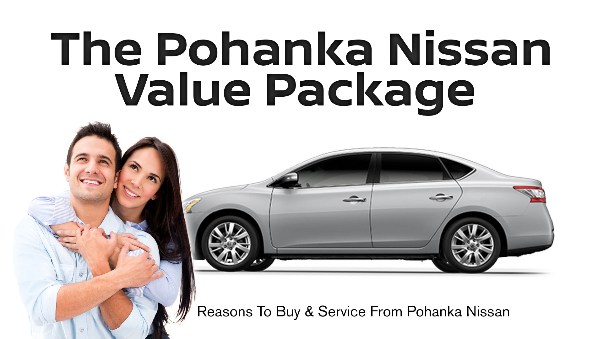Pohanka Value Package Pohanka Nissan of Fredericksburg