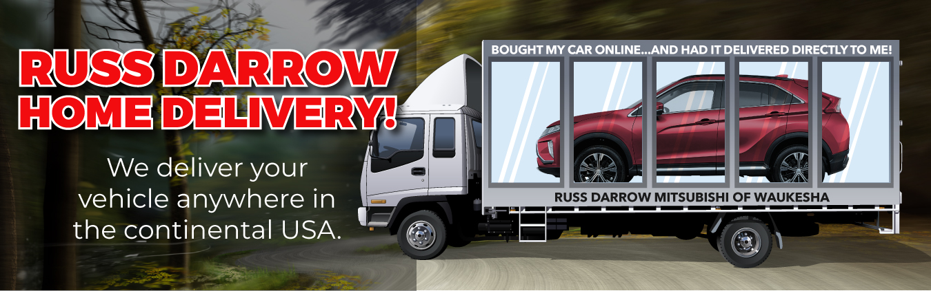 Home Delivery Russ Darrow Mitsubishi