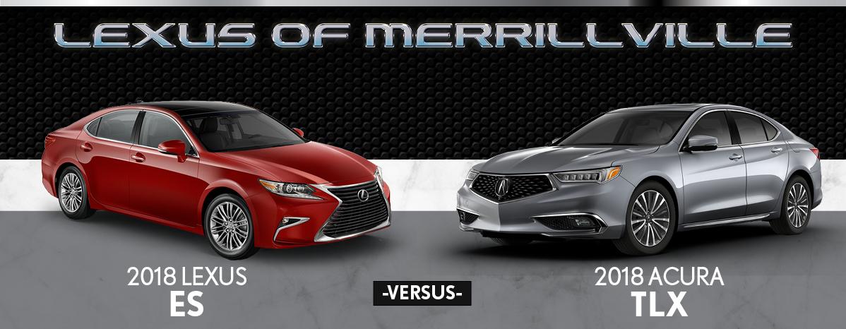 2018 Lexus Es Vs 2018 Acura Tlx Comparison In Merrillville