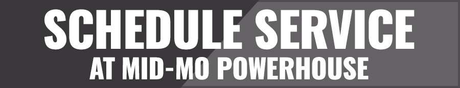 Schedule Service At Mid-Mo Powerhouse