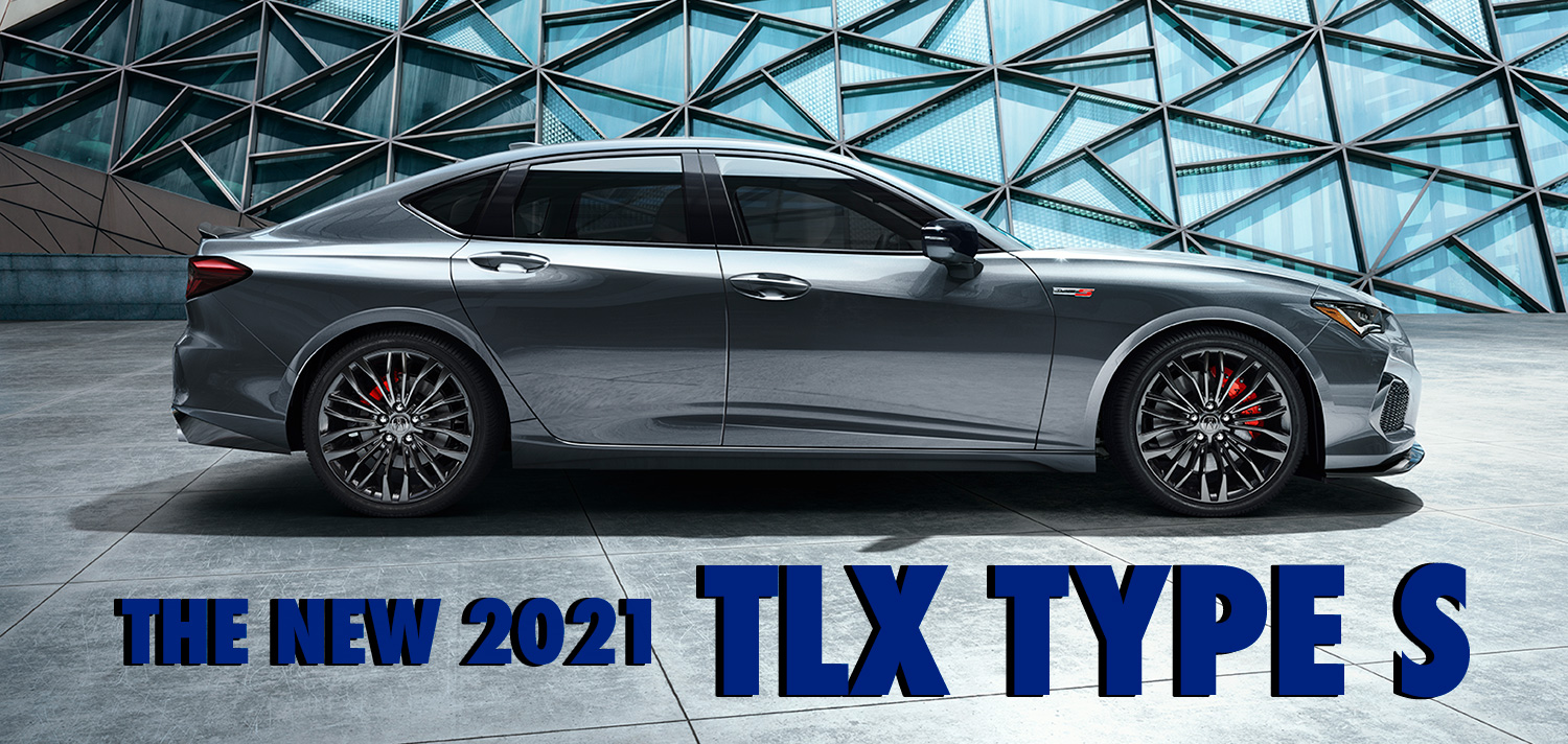 Introducing The New 21 Acura Tlx Type S