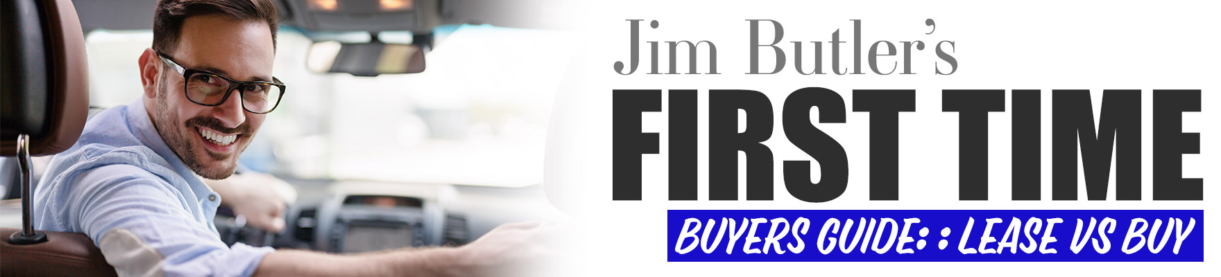 Jim Butler First Time Car Buyers Guide Jim Butler Auto Group