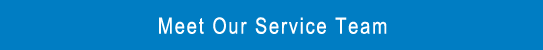 Meet Our Service Team