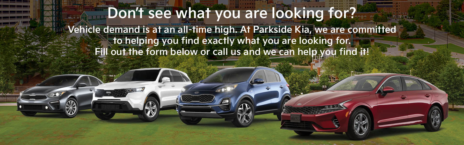 Don't See What You're Looking For?