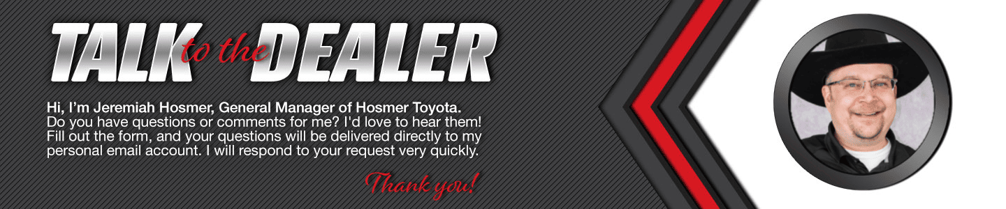 Talk to the Owner at Hosmer Toyota
