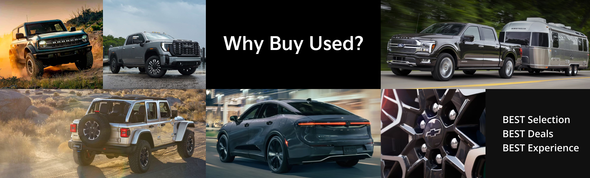 Why Buy Used - Best Selection, Best Deals, Best Experience