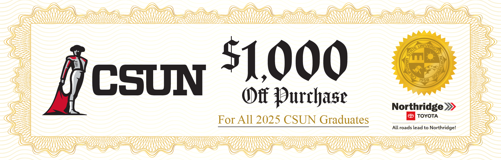 CSUN $1000 off purchase for all 2025 CSUN grads at Northridge Toyota