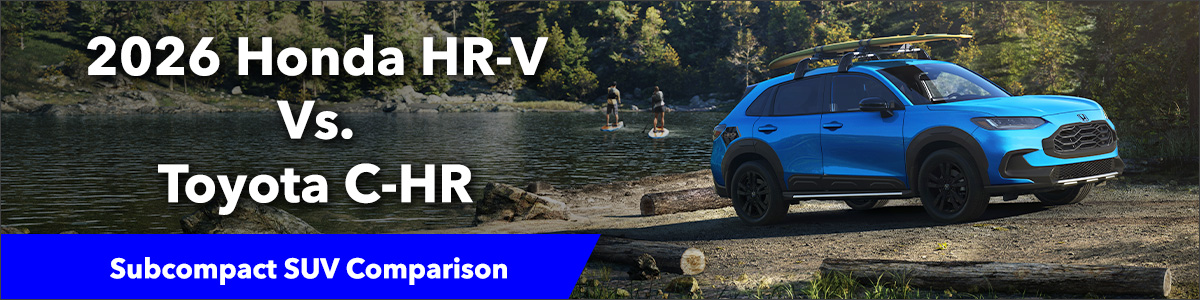 2026 Honda HR-V vs. Toyota C-HR: Subcompact SUV Comparison