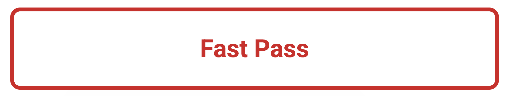 Fast Pass