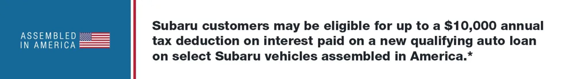 Subaru assembled in America tax deduction auto loan offer