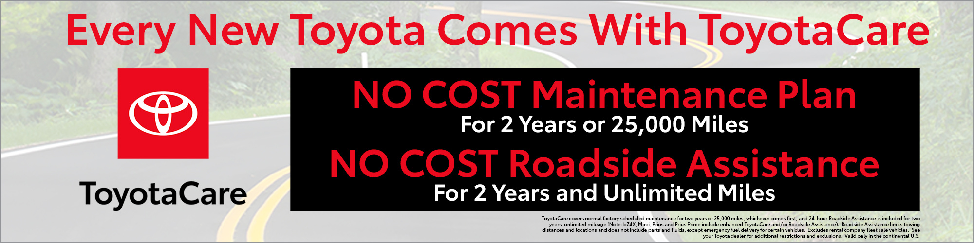 No cost maintenance plan, no cost roadside assistance