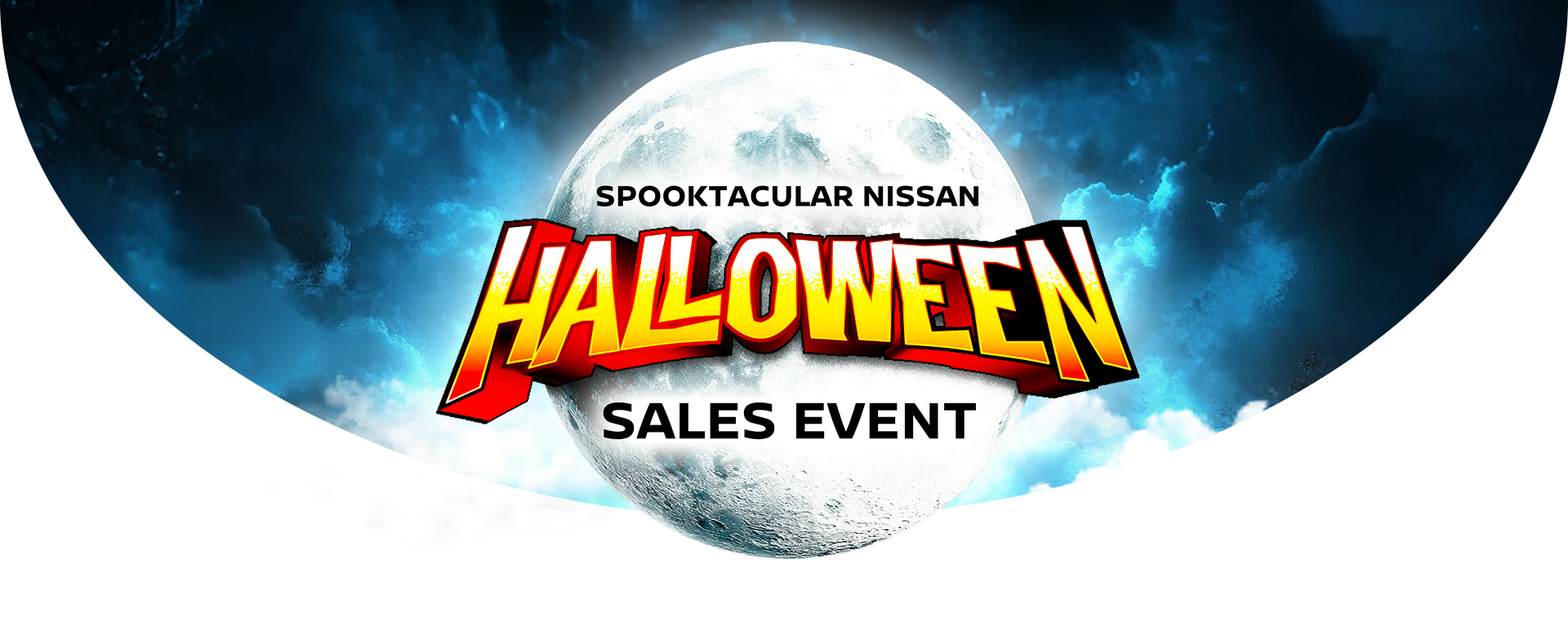Spooktacular Nissan Halloween Sales Event banner with moon and clouds
