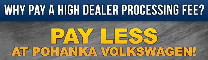 Pay Lower Processing Fees at Pohanka Volkswagen Capitol Heights near Alexandria, VA